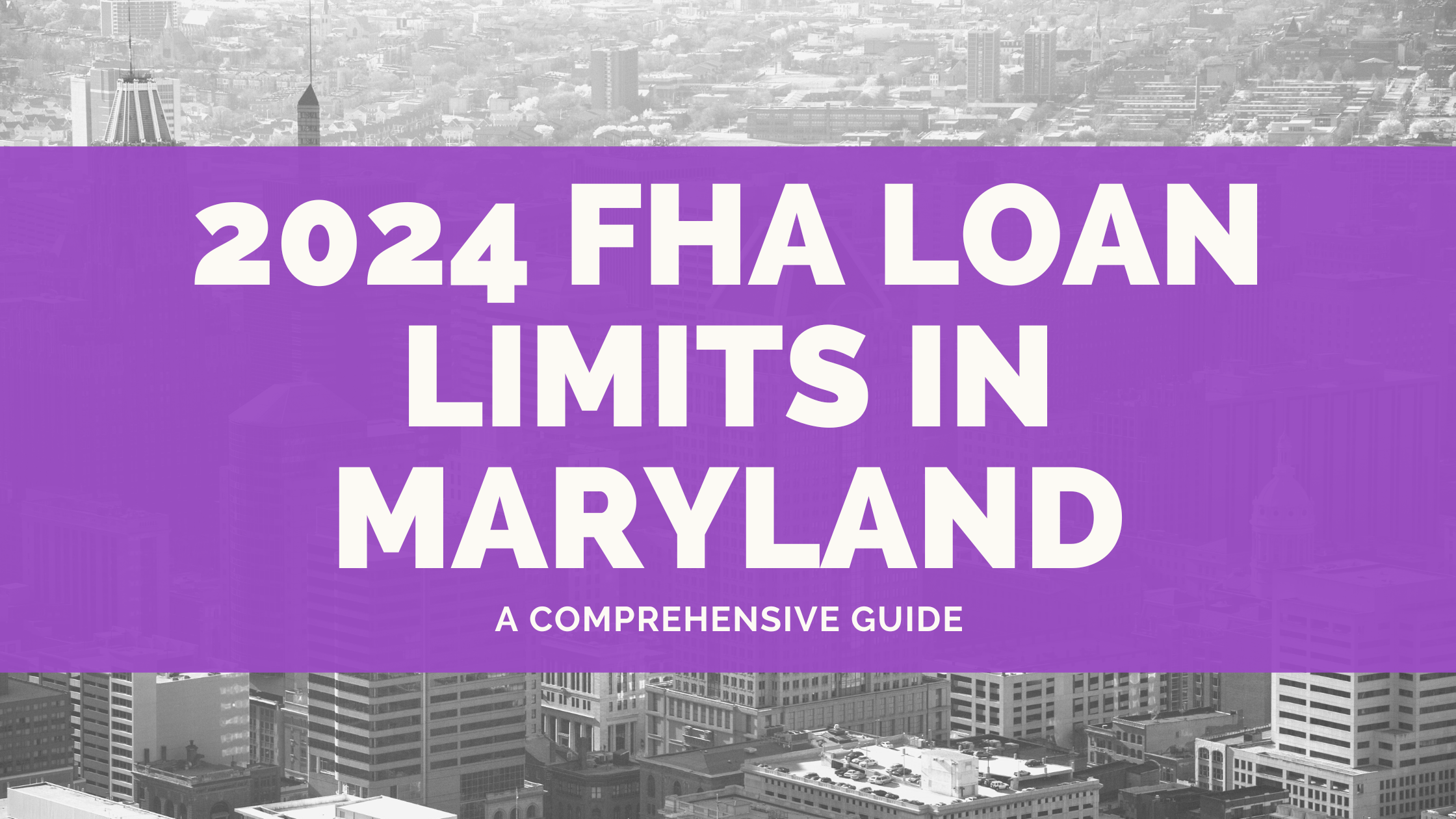 2024 FHA Loan Limits in Maryland A Comprehensive Guide Federal Hill